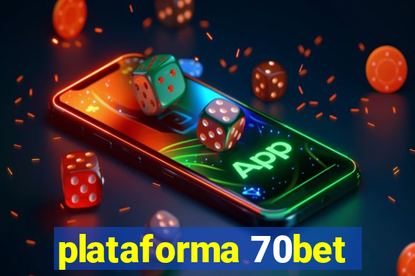 plataforma 70bet